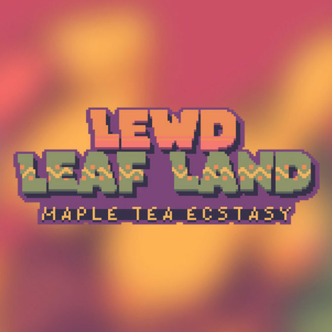 Porn game Lewd Leaf Land - Maple Tea Ecstasy
